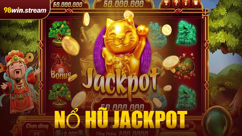 Nổ Hũ Jackpot